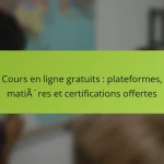 Cours en ligne gratuits : plateformes, matières et certifications offertes