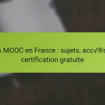 Les MOOC en France : sujets, accès et certification gratuite