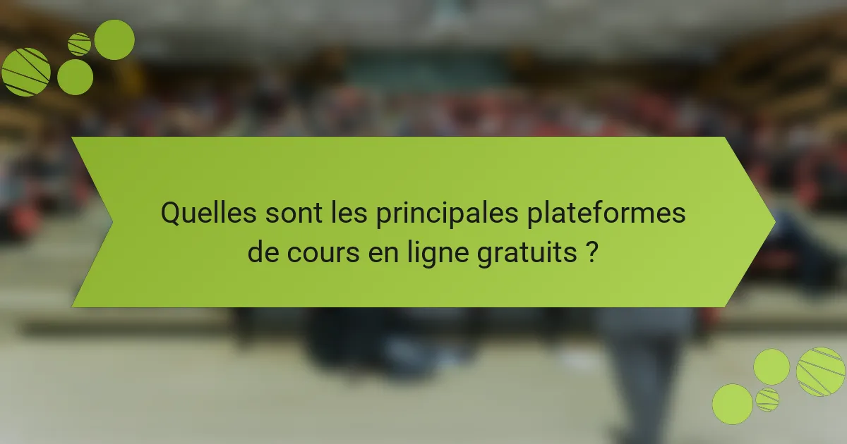 Quelles sont les principales plateformes de cours en ligne gratuits ?